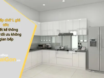 Tủ bếp chữ L giá tốt:  Thiết kế thông minh tối ưu không gian bếp