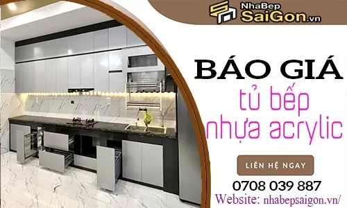 Báo Giá Tủ Bếp Nhựa Acrylic Mới Nhất – Cập Nhật Chi Tiết Theo Từng Loại