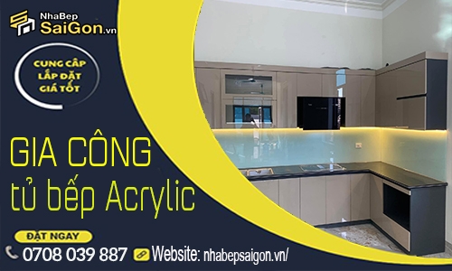 Gia Công Tủ Bếp Acrylic – Thiết Kế, Sản Xuất Trực Tiếp Tại Xưởng Giá Cạnh Tranh