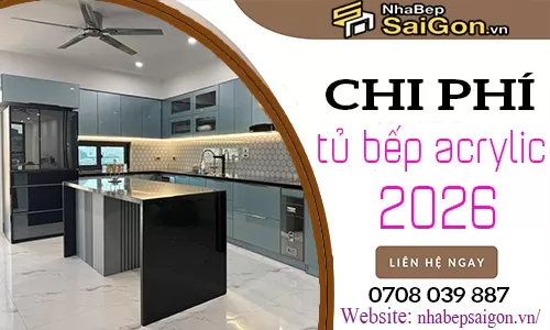 Giá Tủ Bếp Acrylic 2026 – Cập Nhật Xu Hướng Và Chi Phí Mới Nhất