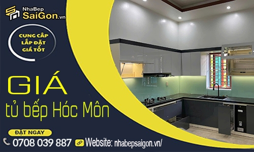 Giá Tủ Bếp Hóc Môn 2026 – Báo Giá Chi Tiết Theo Chất Liệu, Thi Công Trọn Gói Tại Xưởng