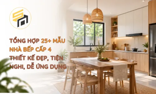 Tổng hợp 25+ mẫu nhà bếp cấp 4 thiết kế đẹp, tiện nghi, dễ ứng dụng