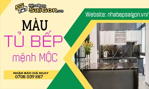 Màu Tủ Bếp Hợp Mệnh Mộc: Gợi Ý Màu Sắc Mang Lại Tài Lộc Và Bình An