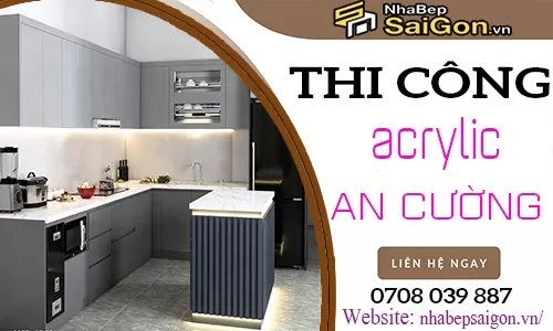 Đơn Vị Thi Công Tủ Bếp Acrylic Uy Tín, Chuyên Nghiệp Tại TP.HCM