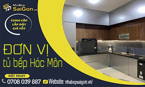 Đơn Vị Thi Công Tủ Bếp Uy Tín Hóc Môn 2026 – Thiết Kế Đẹp, Giá Tại Xưởng, Bảo Hành Dài Hạn
