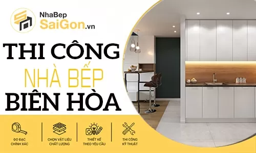 Thi Công Tủ Bếp Biên Hòa Uy Tín, Đẹp Hiện Đại Và Tối Ưu Công Năng