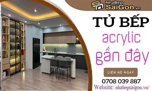 Thi Công Tủ Bếp Acrylic Gần Tôi – Giải Pháp Nội Thất Hiện Đại, Chuyên Nghiệp Và Tiện Lợi