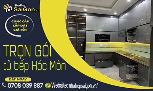 Thi Công Tủ Bếp Trọn Gói Hóc Môn 2026 – Thiết Kế Đẹp, Sản Xuất Tại Xưởng, Giá Minh Bạch