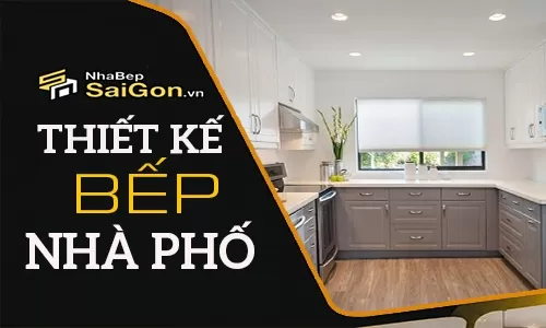 Thiết Kế Bếp Nhà Phố Hiện Đại – Tối Ưu Không Gian Sống Tiện Nghi Và Sang Trọng