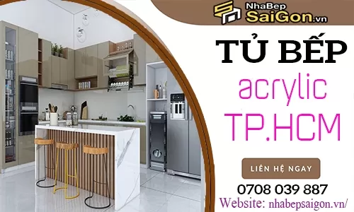 Tủ Bếp Acrylic TPHCM – Giải Pháp Nội Thất Hiện Đại, Bền Đẹp Cho Mọi Không Gian