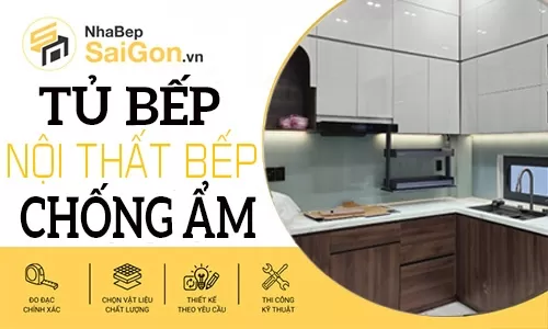 Tủ Bếp Chống Ẩm Chống Mối Mọt Bền Đẹp, Hiện Đại Và Tiện Nghi