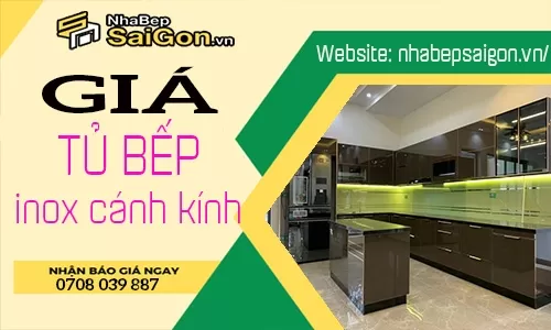 Tủ Bếp Inox Cánh Kính Giá Bao Nhiêu? Báo Giá Mới Nhất Và Những Điều Cần Biết