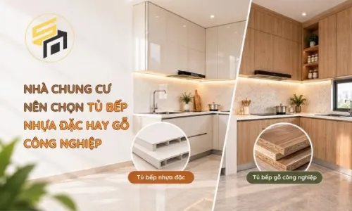 Nhà chung cư nên chọn tủ bếp nhựa đặc hay gỗ công nghiệp