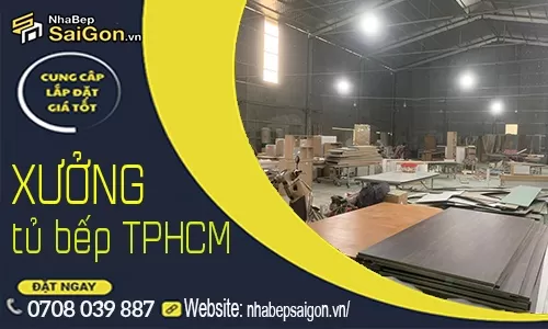 Xưởng Nội Thất Tủ Bếp TPHCM – Thiết Kế, Sản Xuất Và Thi Công Trực Tiếp Giá Xưởng