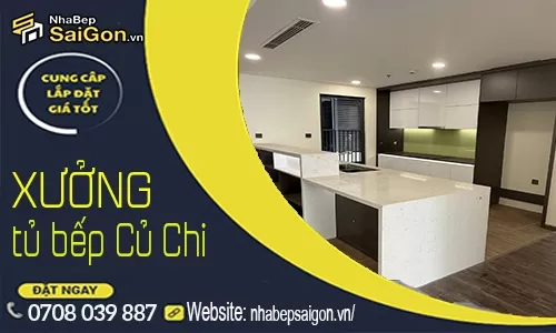 Xưởng Thi Công Tủ Bếp Củ Chi – Thiết Kế & Lắp Đặt Trọn Gói 2026