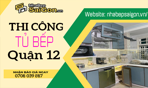Thi Công Tủ Bếp Quận 12