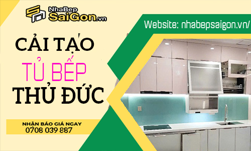 Cải Tạo Tủ Bếp Thủ Đức