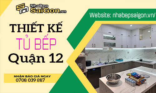 Thiết Kế Tủ Bếp Quận 12
