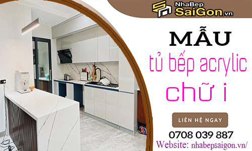 Mẫu tủ bếp Acrylic chữ I