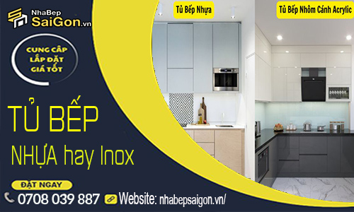 Nên chọn tủ bếp nhựa đặc hay inox