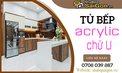 Tủ Bếp Acrylic Chữ U