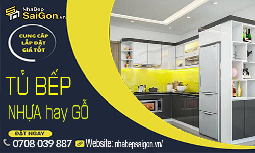 Tủ bếp nhựa đặc hay gỗ công nghiệp