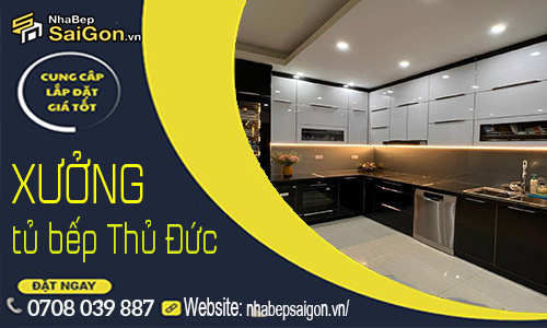 Xưởng Nội Thất Tủ Bếp Thủ Đức