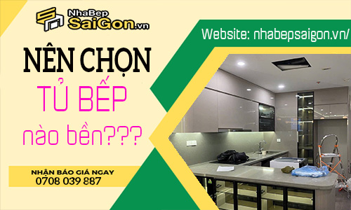 Tủ Bếp Loại Nào Bền Nhất