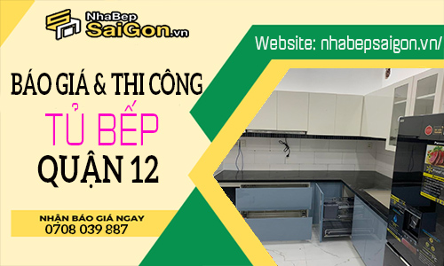 Thi công tủ bếp giá rẻ Quận 12