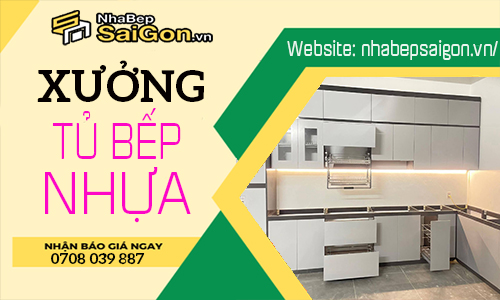 Xưởng tủ bếp nhựa TPHCM